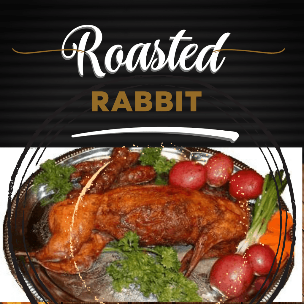 Roasted Rabbit delicious